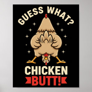 Huhn, ich lache immer noch rate was Hühnerhintern  Poster