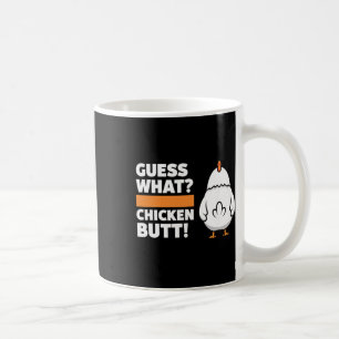 Huhn Lustige Vermutung Was Huhn Hintern! Huhn Humo Kaffeetasse