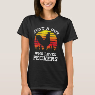 Huhn nur ein Typ, der Schnäbel liebt  Geflügelfarm T-Shirt