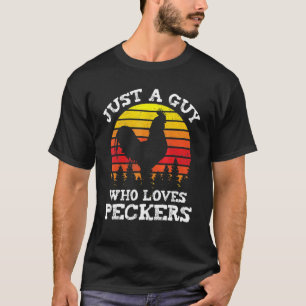 Huhn nur ein Typ, der Schnäbel liebt  Geflügelfarm T-Shirt