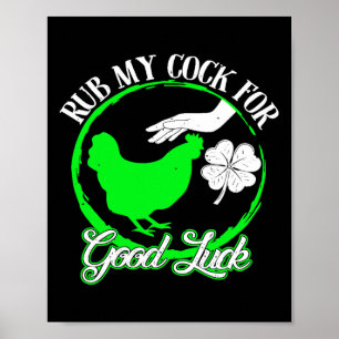 Huhn Rub My For Viel Glück St Patricks Day Poster