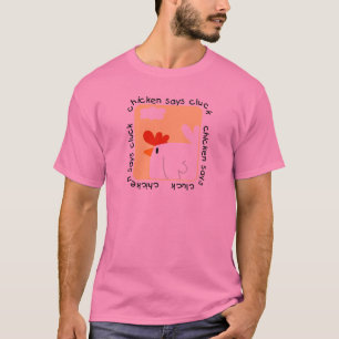 Huhn sagt Gluckern-T-Shirts und Geschenke T-Shirt