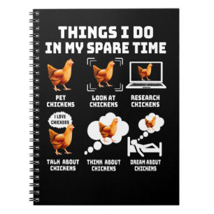 Hühnchen Dinge, die ich in meiner Freizeit Hühner  Notizblock