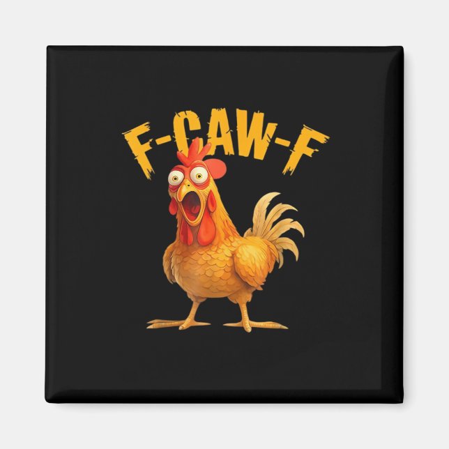 Hühnchen F-Caw-F Klassisch Cool Einzigartig Magnet (Vorne)