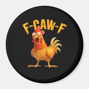 Hühnchen F-Caw-F Klassisch Cool Einzigartig Magnet