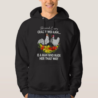 Hühnchen hinter jeder verrückten Frau Hoodie