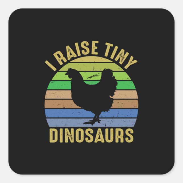 Hühnchen Lover | I Raise Tiny Dinosaurier Quadratischer Aufkleber (Vorderseite)