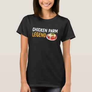 Hühnchen-Parma-Legende T-Shirt