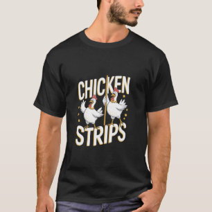 Hühnchenstreifen Lustiger Tanz T-Shirt