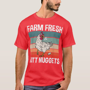 Hühner-Bauer Frische Hintern Nuggets T-Shirt