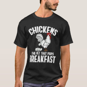 Hühner Das Haustier Das Frühstück Kotet Landwirt T-Shirt