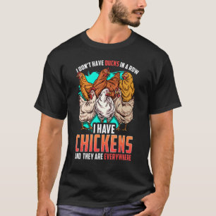 Hühner, die ich nicht in einer Reihe habe, habe ic T-Shirt