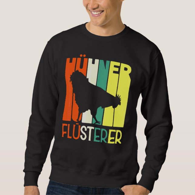 Hühner flüstern Bauer Huhn Sweatshirt (Vorderseite)