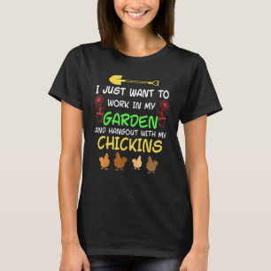 Hühner Garten Gartenarbeit Für Männer Frauen Gärtn T-Shirt