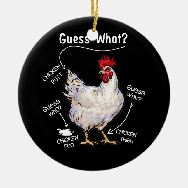 Hühner-Hintern raten, was Hühnchen-Ding raten, wer Keramik Ornament (Vorne)