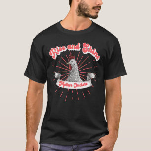 Hühner Humor Steh auf Mutter Gackerer T-Shirt