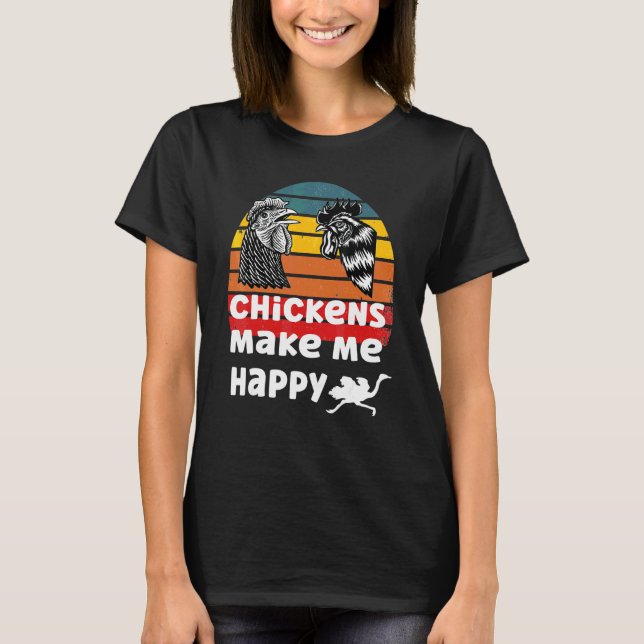 Hühner machen mich glücklich T-Shirt (Vorderseite)