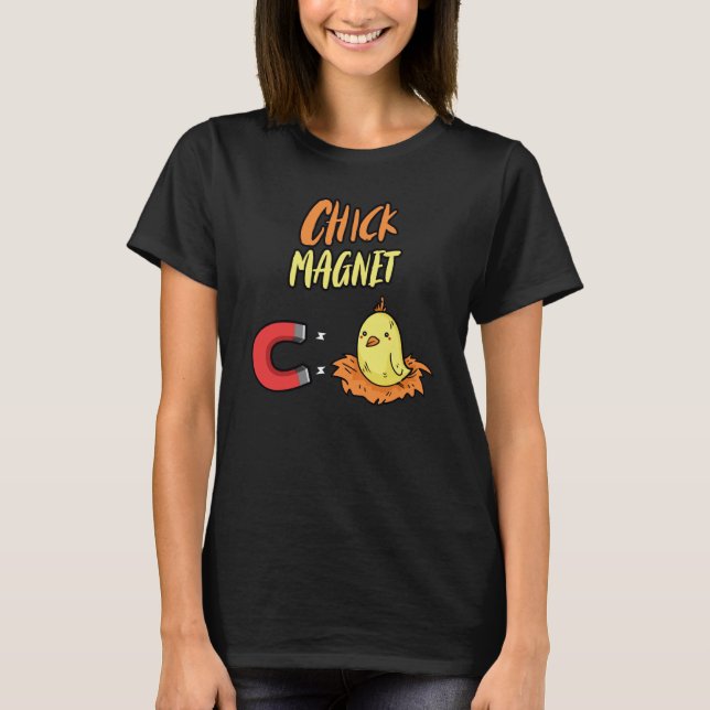 Hühner Magnet Huhn Chick T-Shirt (Vorderseite)