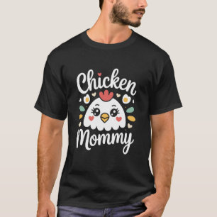 Hühner-Mama Küken-Mutter Farmer Geflügel-Mutter T-Shirt