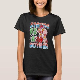 Hühner-Mama Stark wie eine Mutter Mutti Henne Mama T-Shirt