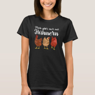 Hühner Mich Gibt Es Nur Mit Huhn Huhn Brust T-Shirt