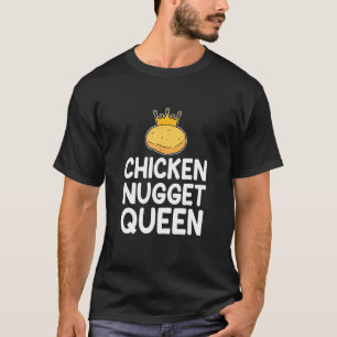 Hühner Nuggets Königin Frauen Männer Kinder T-Shirt