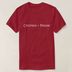 Hühner sind größer als Menschen, Hühner über T-Shirt