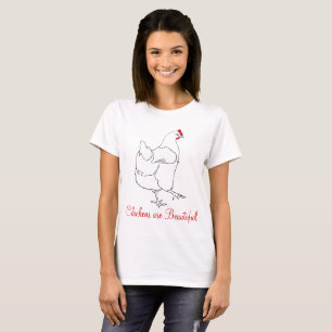 Hühner sind schön, niedliche Tierkunst zeichnen T-Shirt