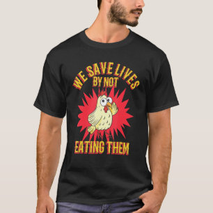 Hühner Spaß Lebensmittel Vegetarische Vegane Veggi T-Shirt