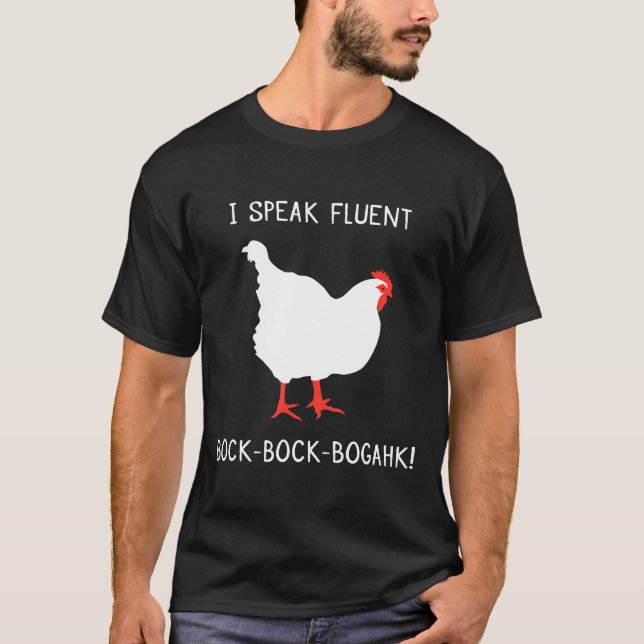 Hühner Spaß Phrase I spricht Fluent Bock Bock Boga T-Shirt (Vorderseite)