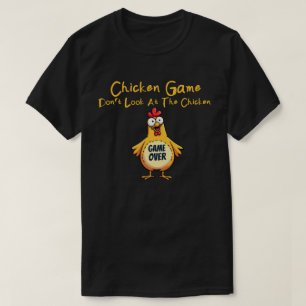 Hühner Spiel Schau das Huhn nicht an Lustiges Huhn T-Shirt
