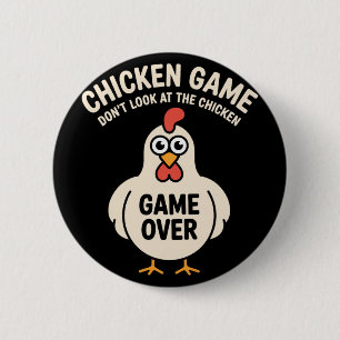 Hühner Spiel Schau nicht auf das Huhn Lustig Button