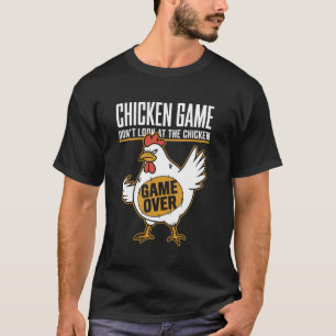 Hühner Spiel Schau nicht auf das Hühner Spiel Vorb T-Shirt