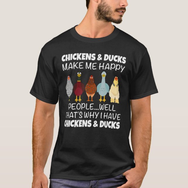 Hühner und Enten machen mich glücklich T-Shirt (Vorderseite)