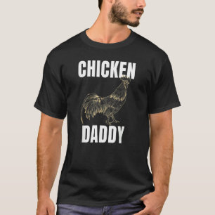 Hühner-Vater Hühnerfleisch-Bauer Hühnerpapi Daddy T-Shirt