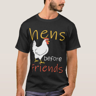 Hühner vor Freunden Chicken T-Shirt