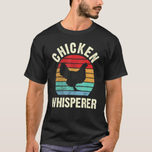 Hühner Whisperer Vintag Hühner Hühner Lover Vint T-Shirt
