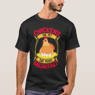 Hühner Zitat Frühstück Kot Hühnerhaltung T-Shirt