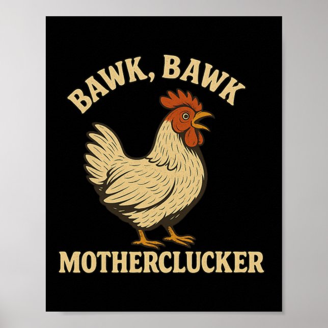 Hühnerbawk Bawk Motherclucker Funny Chicken Mama Poster (Vorne)