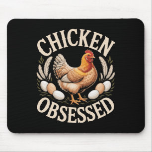 Hühnerbesessener lustiger Hühnerhof-Hühnerliebhabe Mousepad