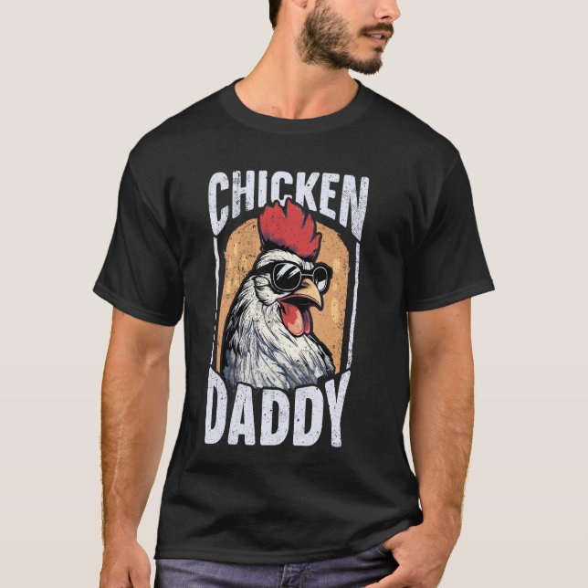 HühnerDaddy - Hühner-Bauer, Vater des Chic T-Shirt (Vorderseite)