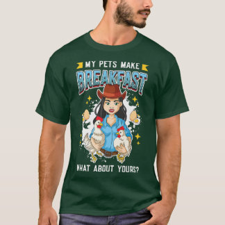 Hühnereier, die meine Haustiere zum Frühstück mach T-Shirt