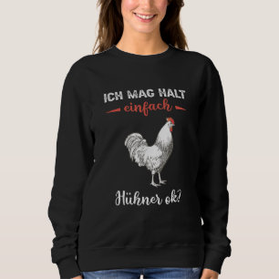 Hühnerfarm Gestochen Hühnerzucht Sweatshirt