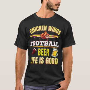 Hühnerflügel Fußball Bierleben ist guter T - Shirt
