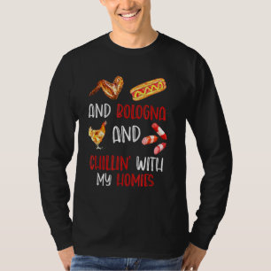 Hühnerflügel Hotdogs und Bologna Chillin mit meine T-Shirt