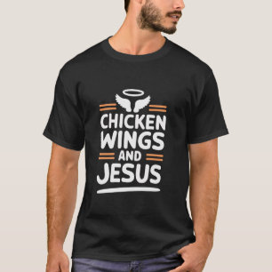 Hühnerflügel und Jesus Feinschmecker T Shirt