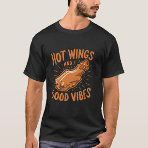 Hühnerflügel Wing scharf gekochte Hühner Fast Food T-Shirt