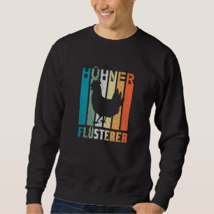 Hühnerflüster-Bauer Sweatshirt