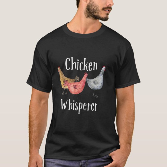 Hühnerflüsterdesign für Männer Frauen Mädchen T-Shirt (Vorderseite)