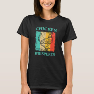 Hühnerflüsterer Barnyard Ernte Landwirtschaft Sche T-Shirt